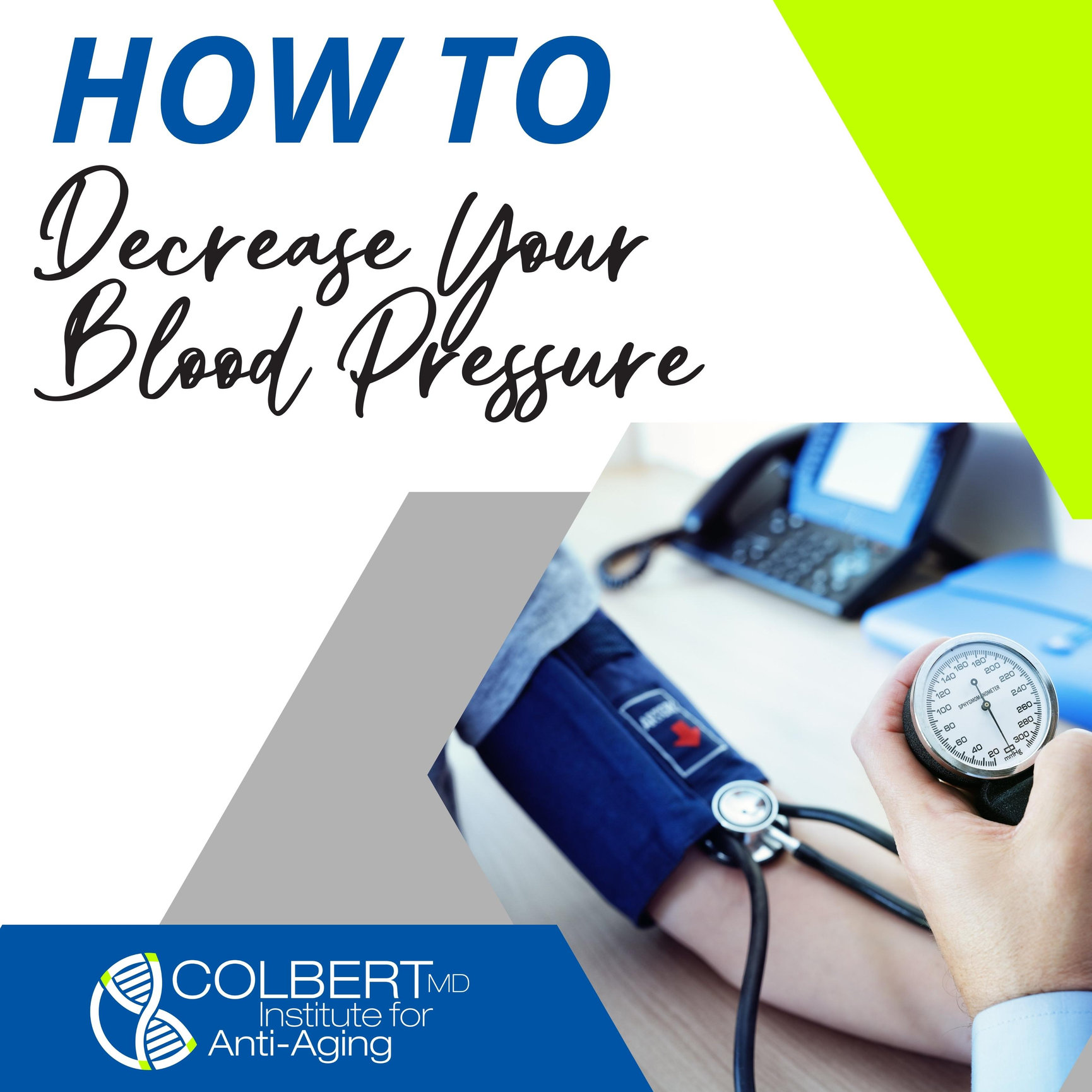 How To Decrease Blood Pressure Colbert Institute of Anti Aging