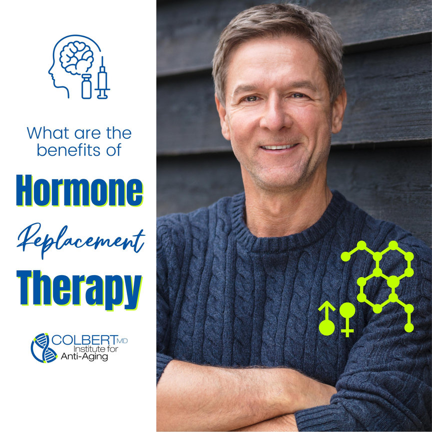 Benefits Of Hormone Replacement Therapy Southlake Texas Colbert Institute Of Anti Aging