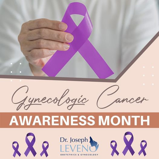 Gynecologic Cancer Awareness Month - Dr. Joseph Leveno